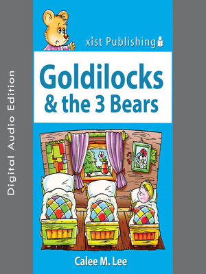 cover image of Goldilocks & the Three Bears